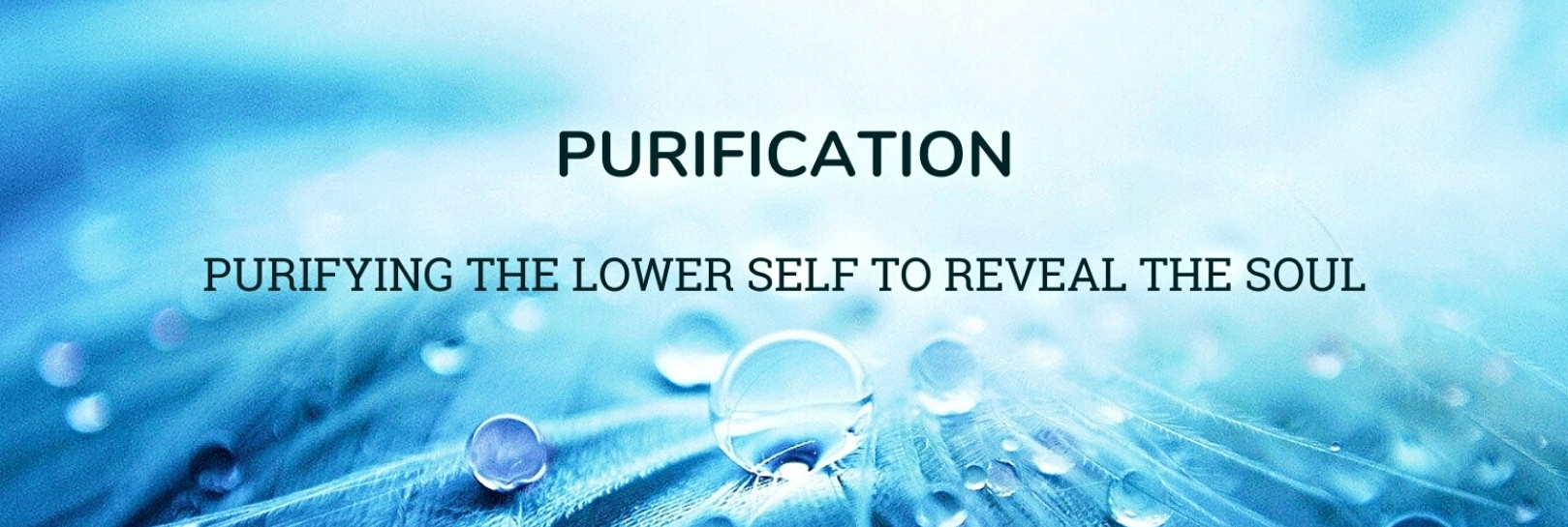 2.  Purification: Purifying the Lower Self to Reveal the Soul